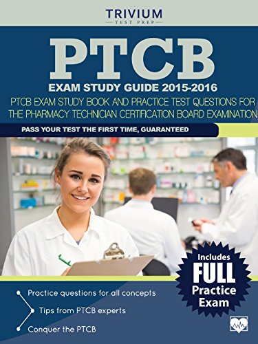 Beispielbild fr PTCB Exam Study Guide 2015-2016: PTCB Exam Study Book and Practice Test Questions for the Pharmacy T zum Verkauf von Wrigley Books