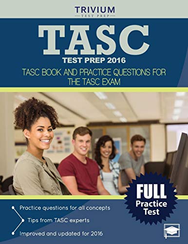 Stock image for TASC Test Prep 2016 : TASC Book and Practice Questions for the TASC Exam for sale by Better World Books