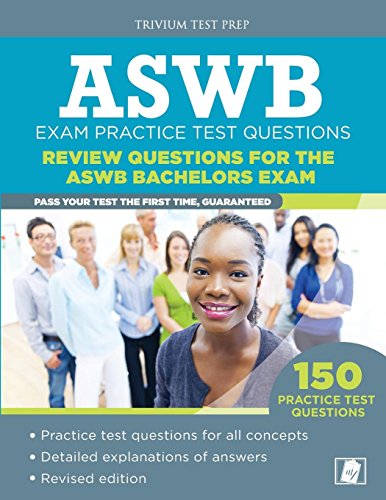 Stock image for ASWB Exam Practice Questions : Review Questions for the ASWB Bachelors Exam for sale by Better World Books