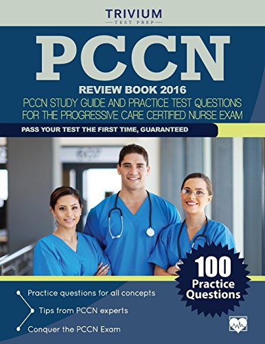 Imagen de archivo de PCCN Review Book 2016: PCCN Study Guide and Practice Test Questions for the Progressive Care Certified Nurse Exam a la venta por Seattle Goodwill