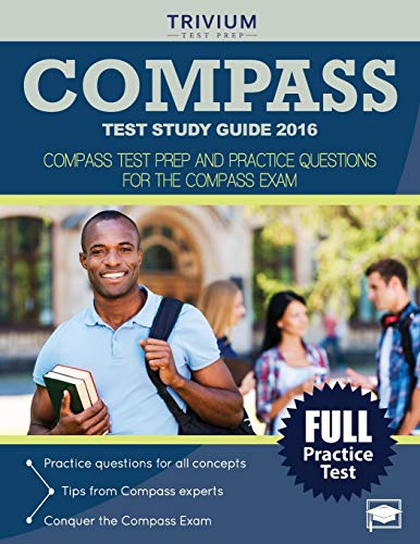 Stock image for COMPASS Test Study Guide 2016: COMPASS Test Prep and Practice Questions for the COMPASS Exam for sale by ThriftBooks-Atlanta