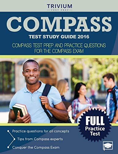 9781941759790: COMPASS Test Study Guide 2016: COMPASS Test Prep and Practice Questions for the COMPASS Exam