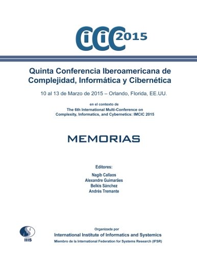 Imagen de archivo de Quinta Conferencia Iberoamericana de Complejidad, Informtica y Ciberntica: CICIC 2015 a la venta por Revaluation Books