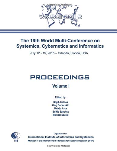 Imagen de archivo de The 19th Multi-conference on Systemics, Cybernetics and Informatics: WMSCI 2015: Volume I a la venta por Revaluation Books