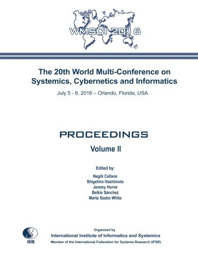 9781941763438: The 20th World Multi-Conference on Systemics, Cybernetics and Informatics: WMSCI 2016: Volume II: Volume 2