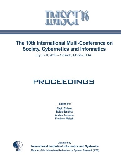 Imagen de archivo de The 10th International Multi-Conference on Society, Cybernetics and Informatics: IMSCI 2016 a la venta por Revaluation Books