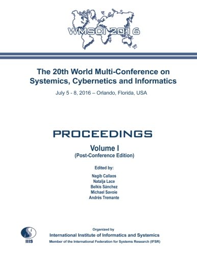 Beispielbild fr The 20th World Multi-Conference on Systemics, Cybernetics and Informatics: WMSCI 2016: (Post-Conference Edition) zum Verkauf von Revaluation Books