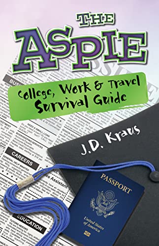 Stock image for The Aspie College, Work and Travel Survival Guide for sale by Better World Books