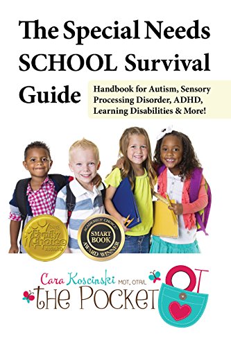9781941765210: Special Needs School Survival Guide: Handbook for Autism, Sensory Processing Disorder, ADHD, Learning Disabilities & More!