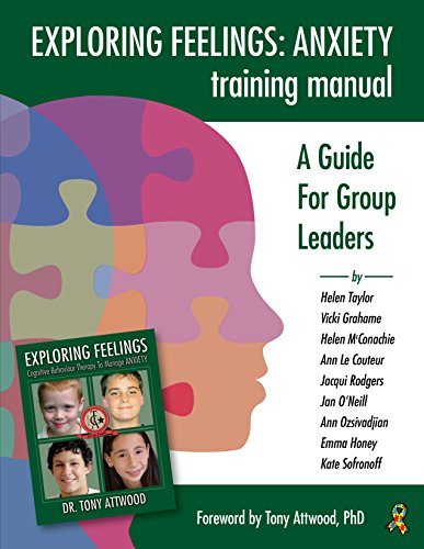 9781941765555: Exploring Feelings Anxiety Training Manual: A Guide for Group Leaders