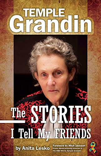 Beispielbild fr Temple Grandin : The Stories I Tell My Friends zum Verkauf von Better World Books