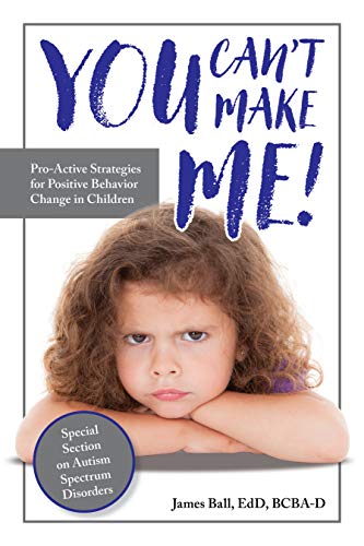 Stock image for You Can't Make Me!: Pro-Active Strategies for Positive Behavior Change in Children for sale by ThriftBooks-Dallas