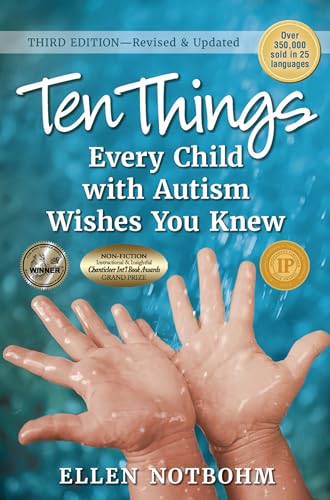 Stock image for Ten Things Every Child with Autism Wishes You Knew, 3rd Edition: Revised and Updated for sale by BooksRun