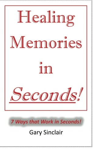 Stock image for Healing Memories in Seconds! for sale by ThriftBooks-Dallas