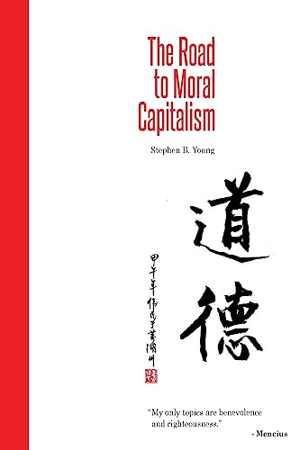 Stock image for The Road to Moral Capitalism for sale by -OnTimeBooks-