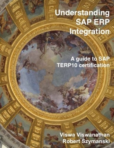 Beispielbild fr Understanding SAP ERP Integration: A Guide to SAP TERP10 Certification zum Verkauf von ThriftBooks-Atlanta