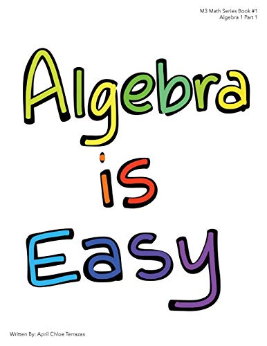 9781941775257: Algebra is Easy Part 1