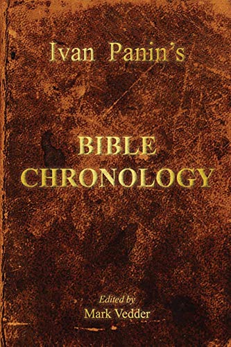 Stock image for Ivan Panin's Bible Chronology for sale by GF Books, Inc.