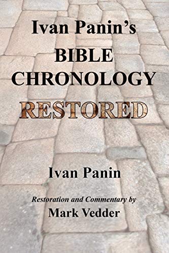 9781941776322: Ivan Panin’s Bible Chronology Restored