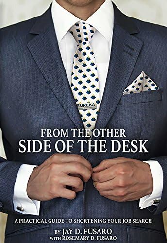 Immagine dell'editore per From the Other Side of the Desk: A Practical Guide to Shortening Your Job Search venduto da ThriftBooks-Dallas