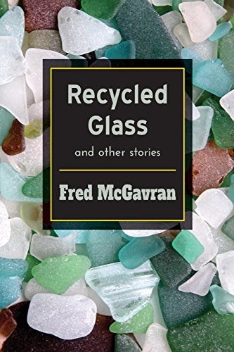 Beispielbild fr Recycled Glass and Other Stories zum Verkauf von HPB-Emerald