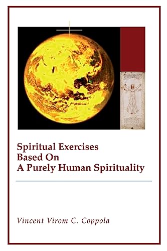 Stock image for Spiritual Exercises Based On A Purely Human Spirituality for sale by Lucky's Textbooks