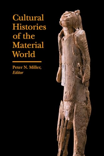Beispielbild fr Cultural Histories of the Material World zum Verkauf von THE SAINT BOOKSTORE