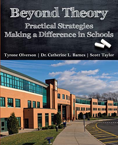 Beispielbild fr Beyond Theory: Practical Strategies Making a Difference in Schools zum Verkauf von HPB-Red