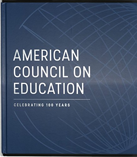 Stock image for American Council on Education : Celebrating 100 Years for sale by Better World Books