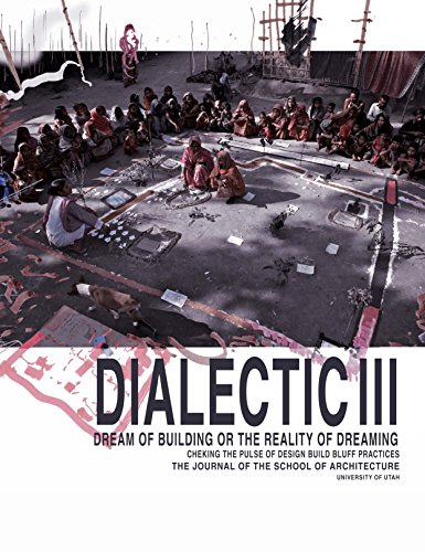 9781941806937: Dialectic III: Dream of Building or the Reality of Dreaming