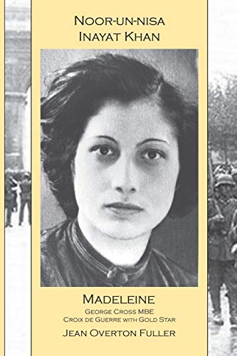 Imagen de archivo de Noor-un-nisa Inayat Khan: Madeleine a la venta por Russell Books
