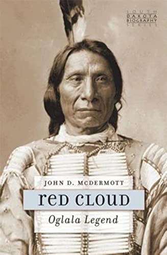 9781941813027: Red Cloud: Oglala Legend (South Dakota Biography Series)