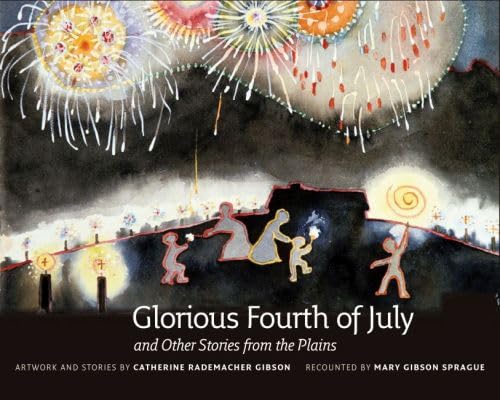 Beispielbild fr Glorious Fourth of July: And Other Stories From The Plains zum Verkauf von WorldofBooks