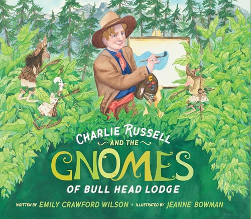 Stock image for Charlie Russell and the Gnomes of Bull Head Lodge for sale by KuleliBooks