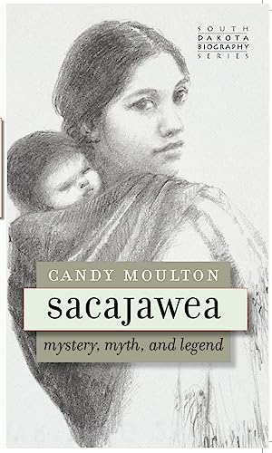 Imagen de archivo de Sacajawea: Mystery, Myth, and Legend a la venta por Lakeside Books