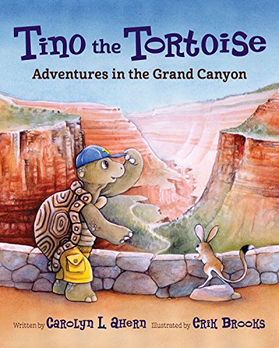 9781941821459: Tino the Tortoise: Adventures in the Grand Canyon