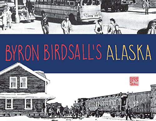 Imagen de archivo de Byron Birdsall's Alaska a la venta por SecondSale