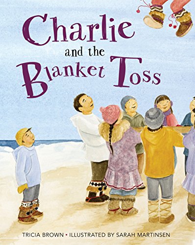 Imagen de archivo de Charlie and the Blanket Toss a la venta por ThriftBooks-Atlanta