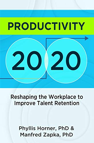 Stock image for PRODUCTIVITY 20/20: Reshaping the Workplace to Improve Talent Retention for sale by Lucky's Textbooks
