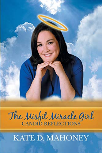 9781941859582: The Misfit Miracle Girl: Candid Reflections