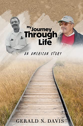 Stock image for My Journey Through Life: An American Story: An American Story: An American Story for sale by Bookmonger.Ltd