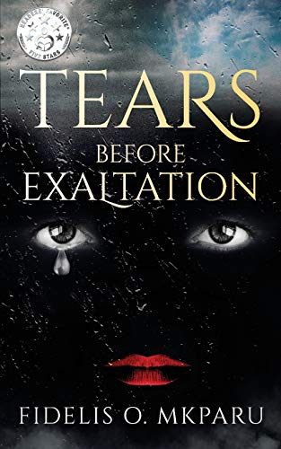 Stock image for Tears Before Exaltation for sale by SecondSale