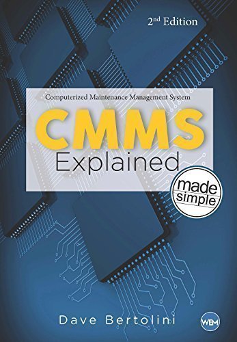 Stock image for CMMS Explained Made Simple, 2nd Edition for sale by SecondSale