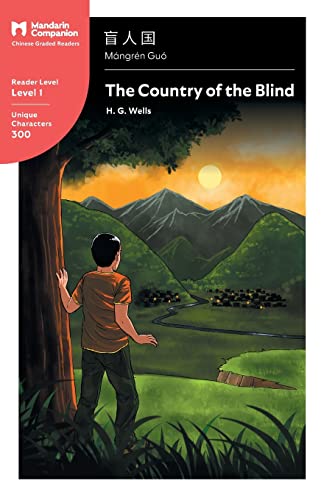 Beispielbild fr The Country of the Blind: Mandarin Companion Graded Readers Level 1, Simplified Chinese Edition zum Verkauf von GF Books, Inc.