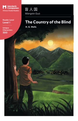 Stock image for The Country of the Blind: Mandarin Companion Graded Readers Level 1, Simplified Chinese Edition for sale by GF Books, Inc.