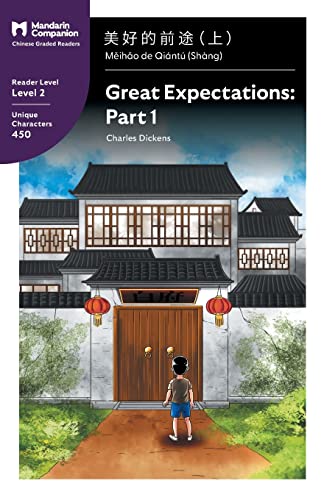Stock image for Great Expectations: Part 1: Mandarin Companion Graded Readers Level 2, Simplified Chinese Edition for sale by One Planet Books