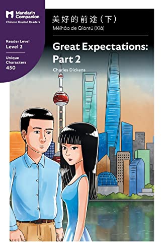 Stock image for Great Expectations: Part 2: Mandarin Companion Graded Readers Level 2, Simplified Chinese Edition for sale by ThriftBooks-Dallas