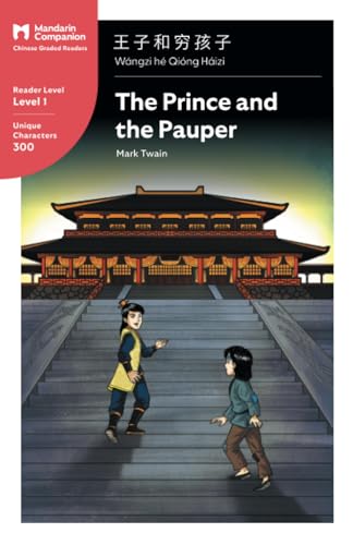 Stock image for The Prince and the Pauper: Mandarin Companion Graded Readers Level 1, Simplified Character Edition for sale by ThriftBooks-Dallas