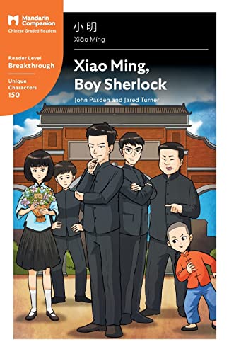 Stock image for Xiao Ming, Boy Sherlock : Mandarin Companion Graded Readers Breakthrough Level, Simplified Chinese Edition for sale by Better World Books