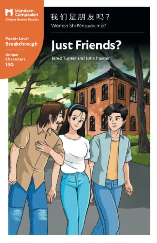 Stock image for Just Friends?: Mandarin Companion Graded Readers Breakthrough Level, Simplified Chinese Edition for sale by Books From California